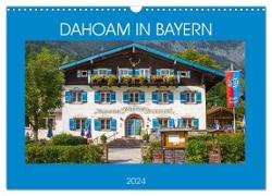 Dahoam in Bayern (Wandkalender 2024 DIN A3 quer), CALVENDO Monatskalender