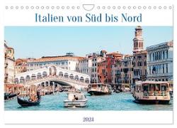 Italien von Süd bis Nord (Wandkalender 2024 DIN A4 quer), CALVENDO Monatskalender