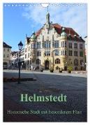 Helmstedt - Historische Stadt mit besonderem Flair (Wandkalender 2024 DIN A4 hoch), CALVENDO Monatskalender