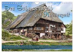 Der Schwarzwald zur Kaiserzeit - Fotos neu restauriert (Wandkalender 2024 DIN A4 quer), CALVENDO Monatskalender