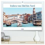 Italien von Süd bis Nord (hochwertiger Premium Wandkalender 2024 DIN A2 quer), Kunstdruck in Hochglanz