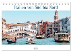 Italien von Süd bis Nord (Tischkalender 2024 DIN A5 quer), CALVENDO Monatskalender