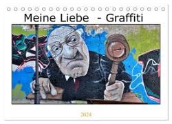 Meine Liebe - Graffiti (Tischkalender 2024 DIN A5 quer), CALVENDO Monatskalender