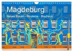 Magdeburg - Neues Bauen - Moderne - Bauhaus (Wandkalender 2024 DIN A4 quer), CALVENDO Monatskalender
