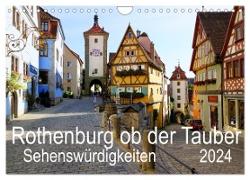 Rothenburg ob der Tauber. Sehenswürdigkeiten. (Wandkalender 2024 DIN A4 quer), CALVENDO Monatskalender