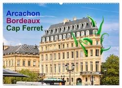 Arcachon Bordeaux Cap Ferret (Wandkalender 2024 DIN A2 quer), CALVENDO Monatskalender