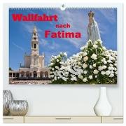 Wallfahrt nach Fatima (hochwertiger Premium Wandkalender 2024 DIN A2 quer), Kunstdruck in Hochglanz