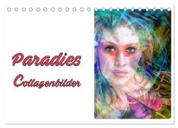 Paradies - Collagenbilder (Tischkalender 2024 DIN A5 quer), CALVENDO Monatskalender