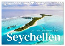 In Gedanken auf den Seychellen (Wandkalender 2024 DIN A4 quer), CALVENDO Monatskalender
