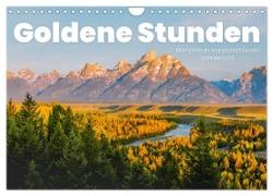 Goldene Stunden - Momente in wunderschönem Sonnenlicht. (Wandkalender 2024 DIN A4 quer), CALVENDO Monatskalender