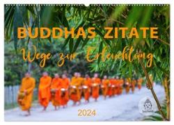 Buddhas Zitate Wege zur Erleuchtung (Wandkalender 2024 DIN A2 quer), CALVENDO Monatskalender