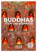 Buddhas Zitate und Weisheiten (Wandkalender 2024 DIN A2 hoch), CALVENDO Monatskalender