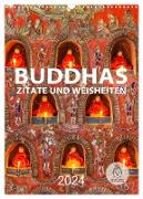 Buddhas Zitate und Weisheiten (Wandkalender 2024 DIN A3 hoch), CALVENDO Monatskalender