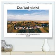 Das Weinviertel im wunderschönen Niederösterreich. (hochwertiger Premium Wandkalender 2024 DIN A2 quer), Kunstdruck in Hochglanz