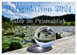 Perspektiven 2024 - Natur im Prismablick (Tischkalender 2024 DIN A5 quer), CALVENDO Monatskalender