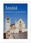 Assisi - Die Stadt zweier großer Heiliger (Wandkalender 2024 DIN A3 hoch), CALVENDO Monatskalender