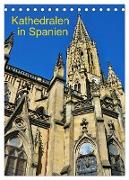 Kathedralen in Spanien (Tischkalender 2024 DIN A5 hoch), CALVENDO Monatskalender
