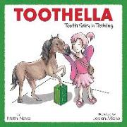 Toothella: Tooth Fairy in Training