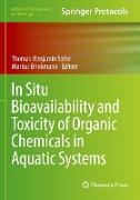 In Situ Bioavailability and Toxicity of Organic Chemicals in Aquatic Systems