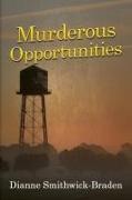 Murderous Opportunities: Book Five of the Wilbarger County Series