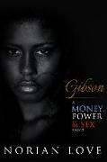 Gibson: A Money, Power & Sex Short
