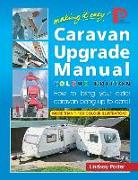 Caravan Upgrade Manual - COLOUR EDITION: How to bring your older caravan bang up to date!