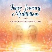 Inner Journey Meditations with Cher Chevalier & Liz Solari