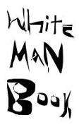 White Man Book