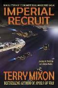 Imperial Recruit (Book 2 of The Imperial Marines Saga)