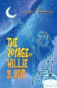 The Voyage of Willie B. Lovd