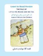 Learn to Read Persian: The Tale of Little Mr. Mouse and HIs Tail: Iranian Folktales for Children
