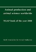 Animal Production and Animal Science Worldwide: Waap Book of the Year 2006
