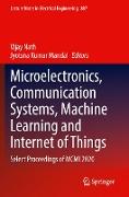 Microelectronics, Communication Systems, Machine Learning and Internet of Things