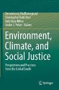 Environment, Climate, and Social Justice