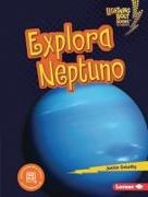 Explora Neptuno (Explore Neptune)