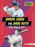 Aaron Judge vs. Babe Ruth