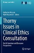 Thorny Issues in Clinical Ethics Consultation