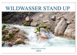 Wildwasser Stand up (Wandkalender 2024 DIN A3 quer), CALVENDO Monatskalender