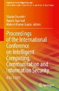 Proceedings of the International Conference on Intelligent Computing, Communication and Information Security