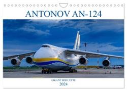 ANTONOV 124 (Wandkalender 2024 DIN A4 quer), CALVENDO Monatskalender