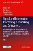 Signal and Information Processing, Networking and Computers