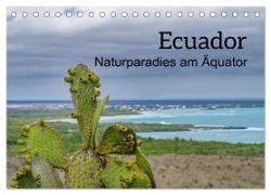 Ecuador - Naturparadies am Äquator (Tischkalender 2024 DIN A5 quer), CALVENDO Monatskalender