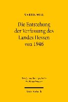 Die Entstehung der Verfassung des Landes Hessen von 1946