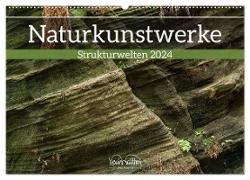 Naturkunstwerke - Strukturwelten (Wandkalender 2024 DIN A2 quer), CALVENDO Monatskalender