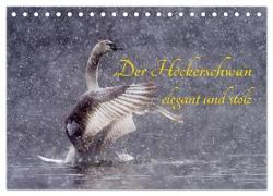 Der Höckerschwan elegant und stolz (Tischkalender 2024 DIN A5 quer), CALVENDO Monatskalender