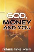 God, Money, and You
