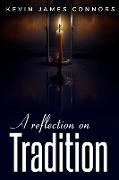 a reflection on tradition