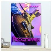 Rockgitarren in Concert (hochwertiger Premium Wandkalender 2024 DIN A2 hoch), Kunstdruck in Hochglanz