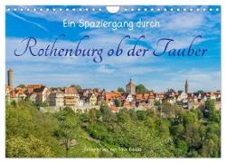 Ein Spaziergang durch Rothenburg ob der Tauber (Wandkalender 2024 DIN A4 quer), CALVENDO Monatskalender