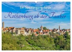 Ein Spaziergang durch Rothenburg ob der Tauber (Wandkalender 2024 DIN A2 quer), CALVENDO Monatskalender
